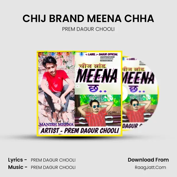 CHIJ BRAND MEENA CHHA - PREM DAGUR CHOOLI