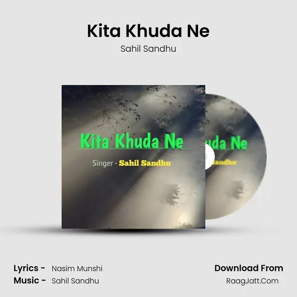 Kita Khuda Ne - Sahil Sandhu