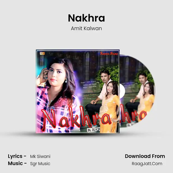 Nakhra - Amit Kalwan