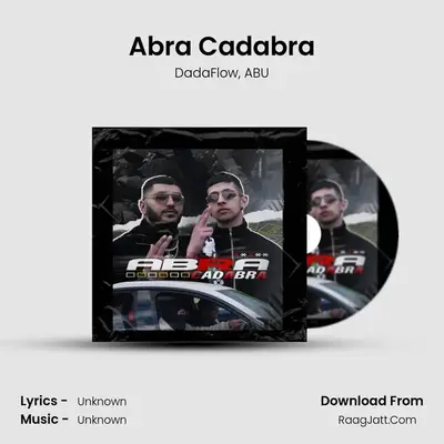 Abra Cadabra MP3 Song by DadaFlow Cover