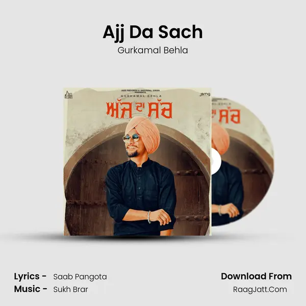 Ajj Da Sach MP3 Song by Gurkamal Behla Cover