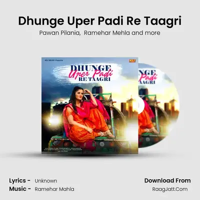Dhunge Uper Padi Re Taagri mp3 song