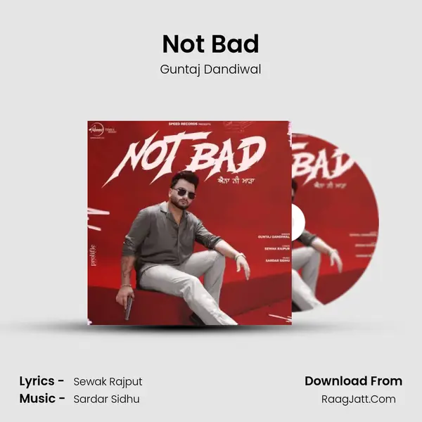 Not Bad - Guntaj Dandiwal