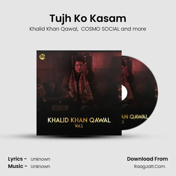 Tujh Ko Kasam MP3 Song by Khalid Khan Qawal Cover
