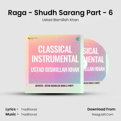 Raga - Shudh Sarang Part - 6 MP3 Song by Ustad Bismillah Khan Cover