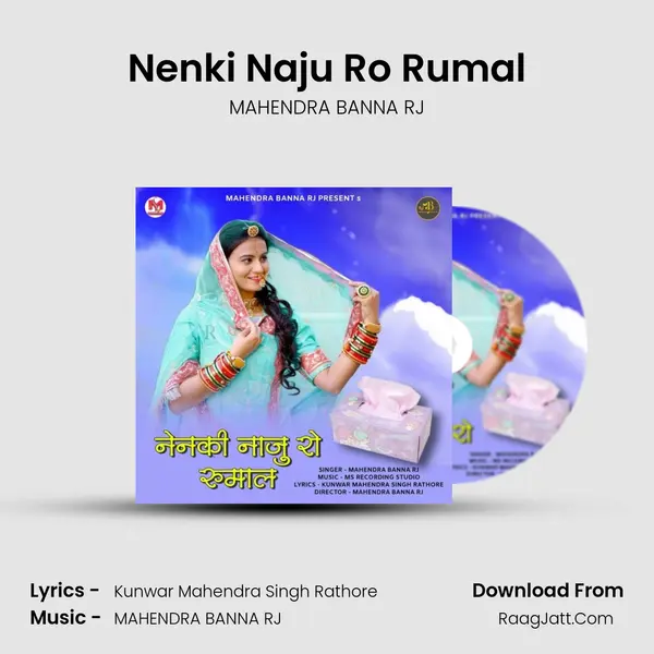 Nenki Naju Ro Rumal mp3 song