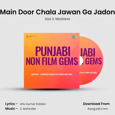 Main Door Chala Jawan Ga Jadon MP3 Song by Asa S. Mastana Cover