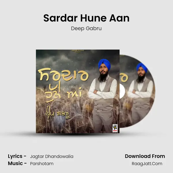 Sardar Hune Aan - Deep Gabru
