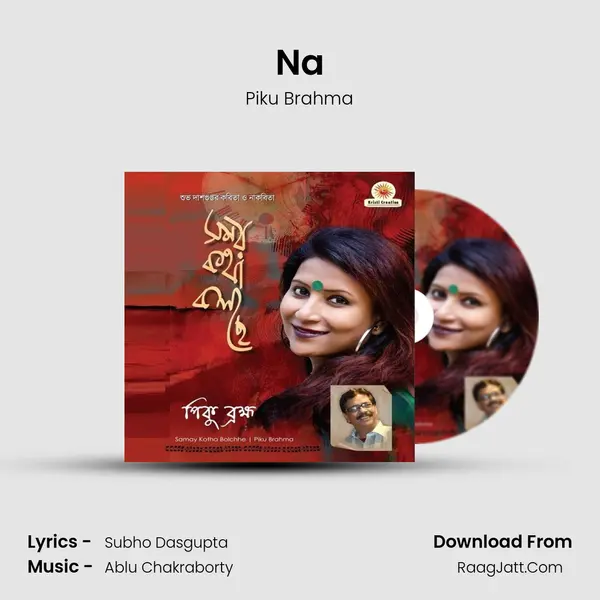 Na MP3 Song by Piku Brahma Cover