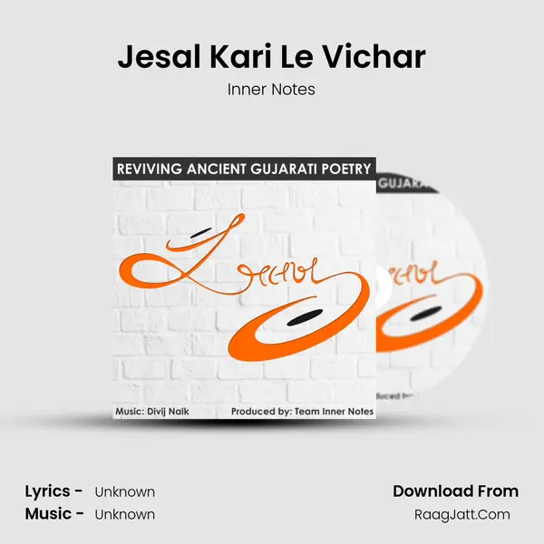 Jesal Kari Le Vichar MP3 Song by Inner Notes Cover