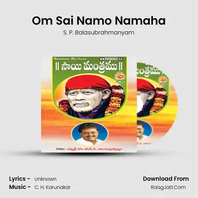 Om Sai Namo Namaha MP3 Song by S. P. Balasubrahmanyam Cover