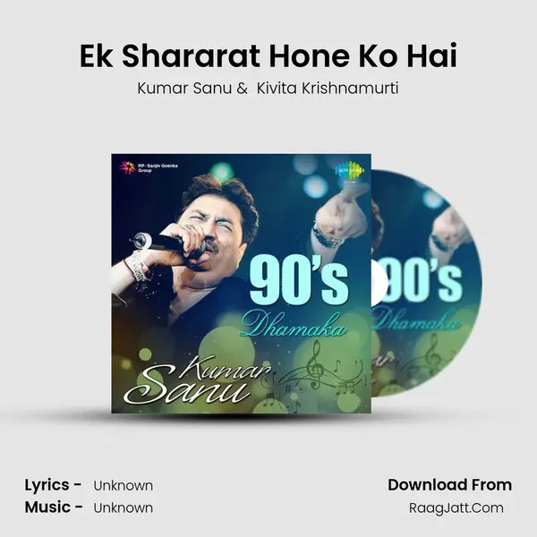 Ek Shararat Hone Ko Hai MP3 Song by Kumar Sanu Cover
