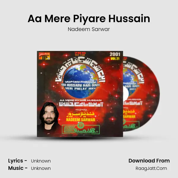 Aa Mere Piyare Hussain MP3 Song by Nadeem Sarwar Cover