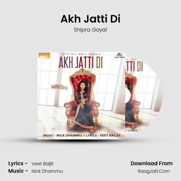 Akh Jatti Di MP3 Song by Shipra Goyal Cover