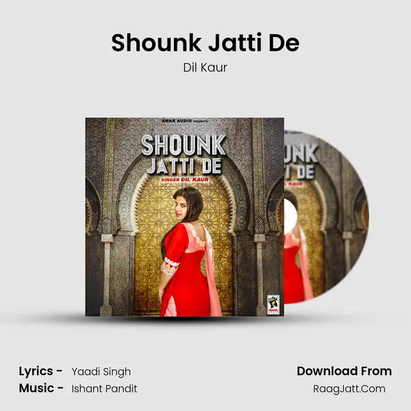 Shounk Jatti De - Dil Kaur