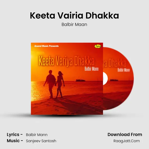 Keeta Vairia Dhakka MP3 Song by Balbir Maan Cover