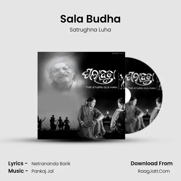 Sala Budha MP3 Song by Satrughna Luha Cover