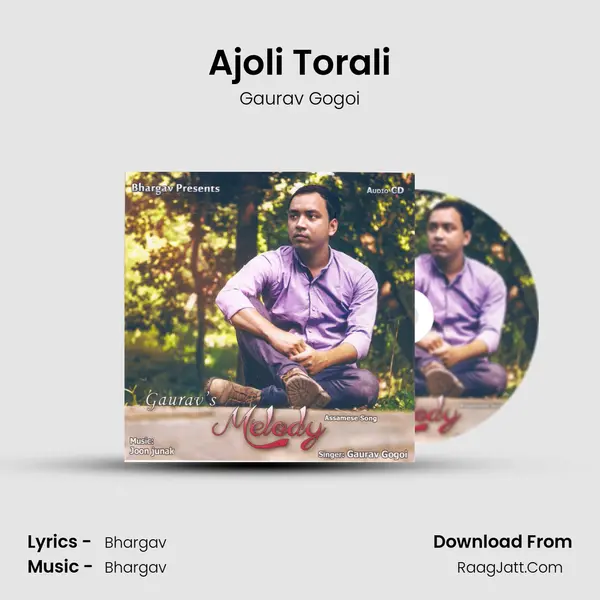 Ajoli Torali MP3 Song by Gaurav Gogoi Cover