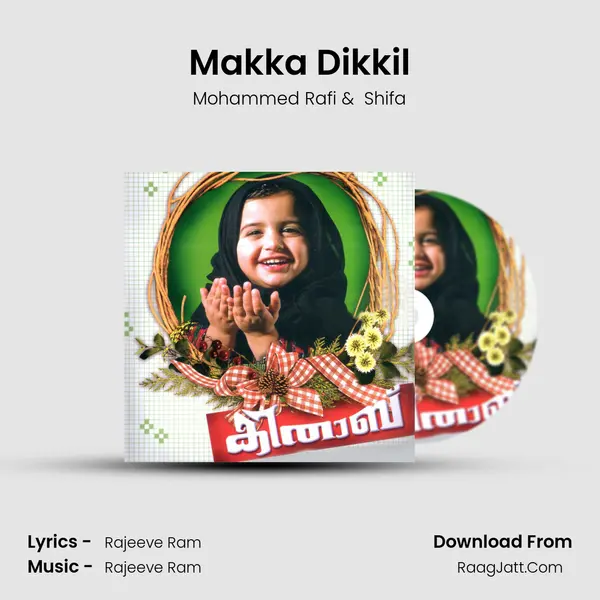 Makka Dikkil MP3 Song by Mohammed Rafi Cover