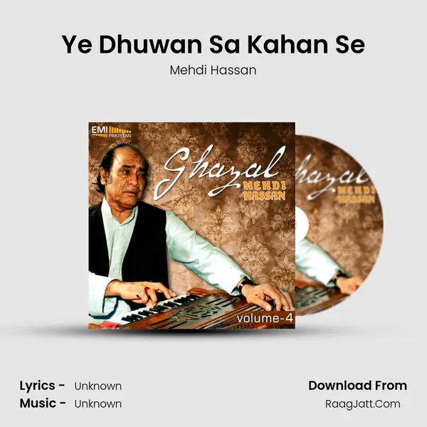 Ye Dhuwan Sa Kahan Se MP3 Song by Mehdi Hassan Cover