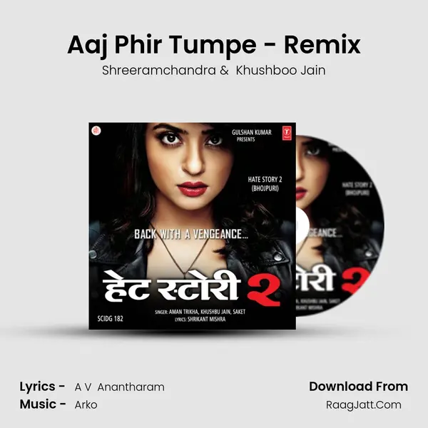 Aaj Phir Tumpe - Remix MP3 Song by Shreeramchandra Cover
