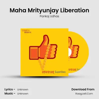 Maha Mrityunjay Liberation MP3 Song by Pankaj Udhas Cover