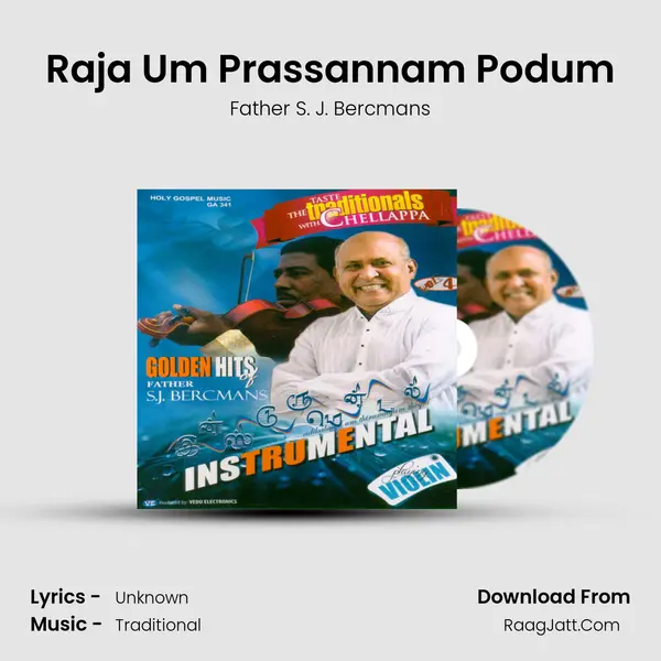 Raja Um Prassannam Podum MP3 Song by Father S. J. Bercmans Cover