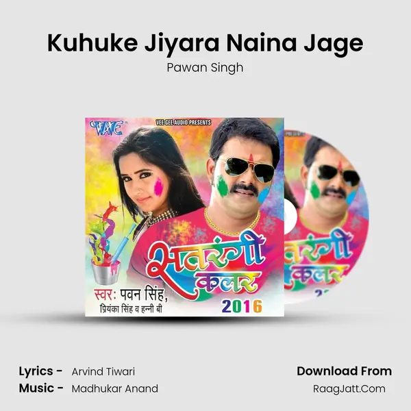 Kuhuke Jiyara Naina Jage MP3 Song by Pawan Singh Cover