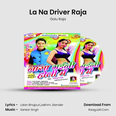 La Na Driver Raja MP3 Song by Golu Raja Cover