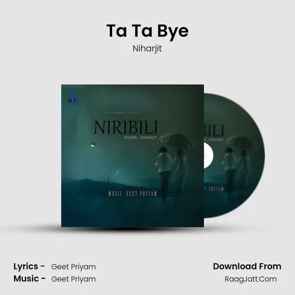 Ta Ta Bye MP3 Song by Niharjit Cover