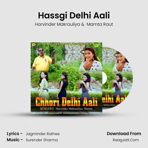 Hassgi Delhi Aali MP3 Song by Harvinder Makrauliya Cover