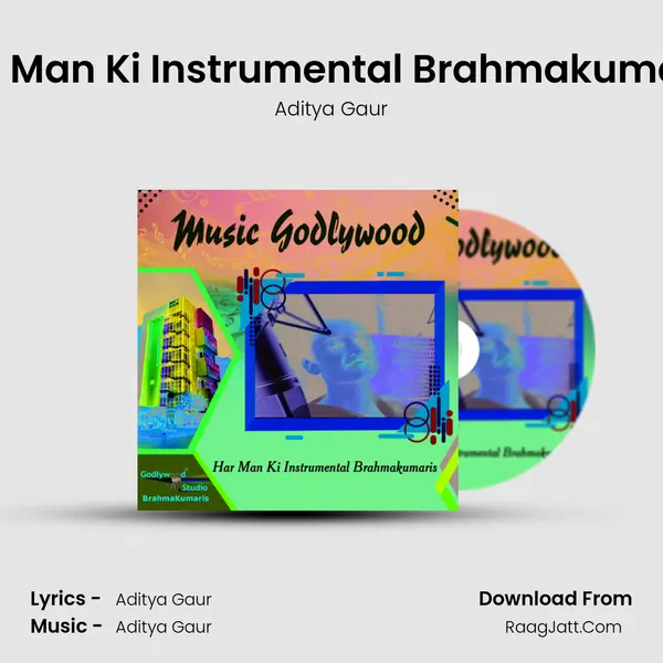Har Man Ki Instrumental Brahmakumaris mp3 song