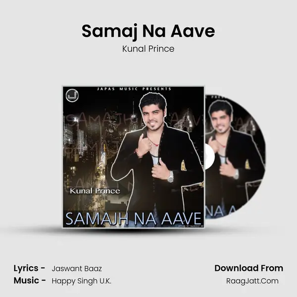 Samaj Na Aave MP3 Song by Kunal Prince Cover