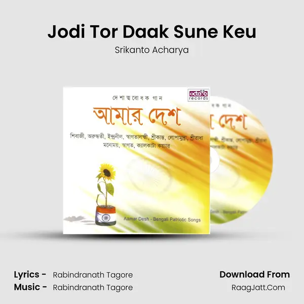 Jodi Tor Daak Sune Keu MP3 Song by Srikanto Acharya Cover