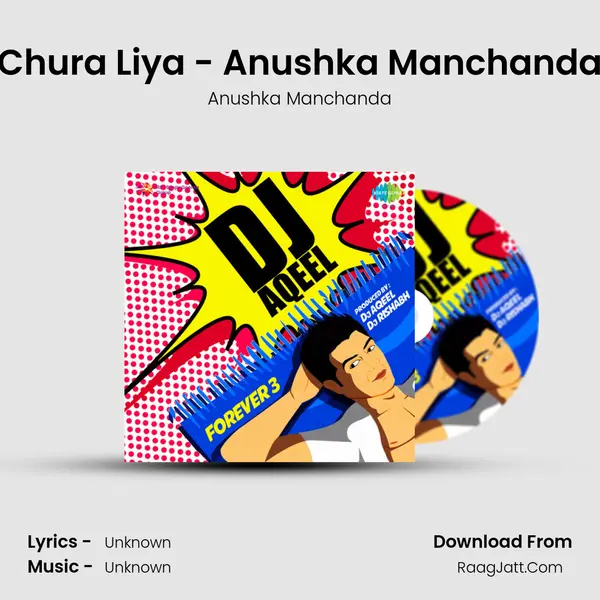 Chura Liya - Anushka Manchanda MP3 Song by Anushka Manchanda Cover