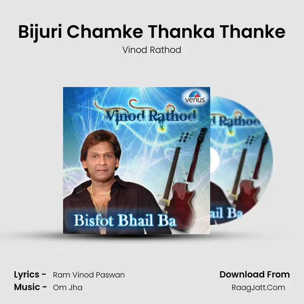 Bijuri Chamke Thanka Thanke MP3 Song by Vinod Rathod Cover
