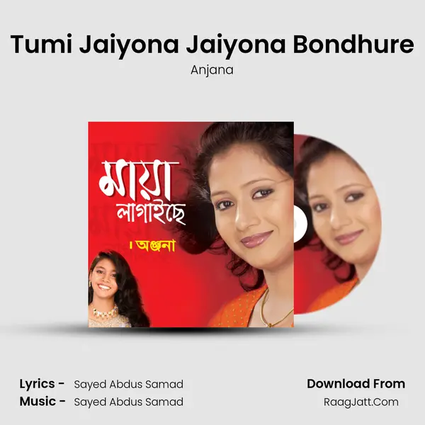 Tumi Jaiyona Jaiyona Bondhure MP3 Song by Anjana Cover