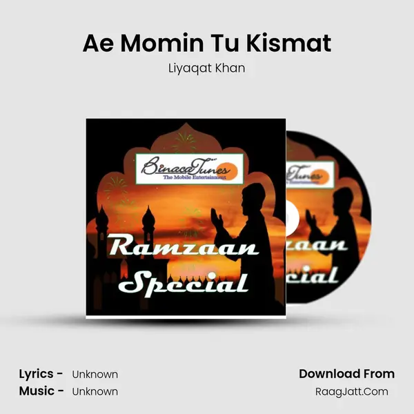 Ae Momin Tu Kismat MP3 Song by Liyaqat Khan Cover