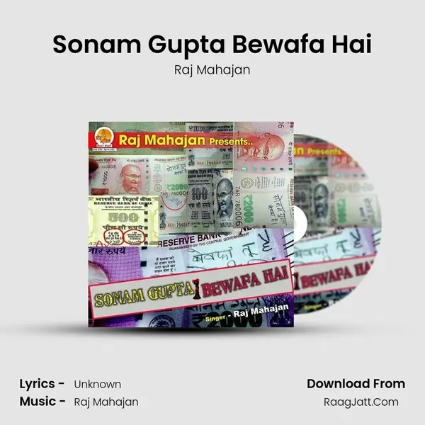 Sonam Gupta Bewafa Hai - Raj Mahajan