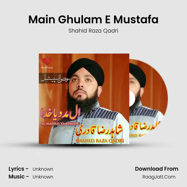 Main Ghulam E Mustafa MP3 Song by Shahid Raza Qadri Cover