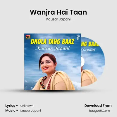 Wanjra Hai Taan MP3 Song by Kausar Japani Cover