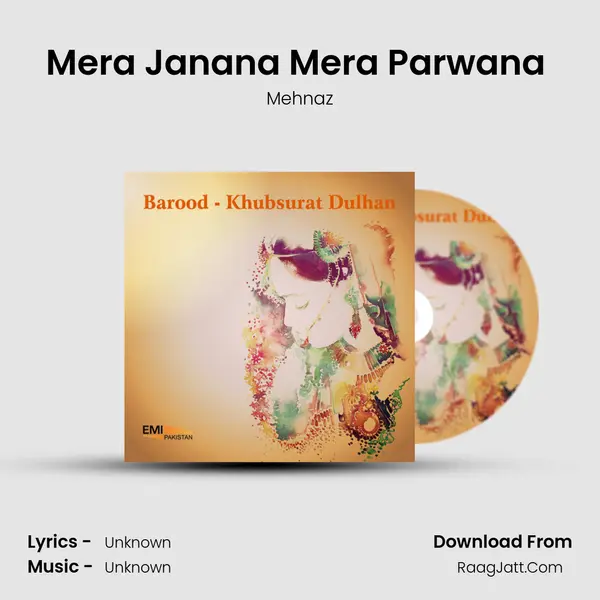 Mera Janana Mera Parwana (From 