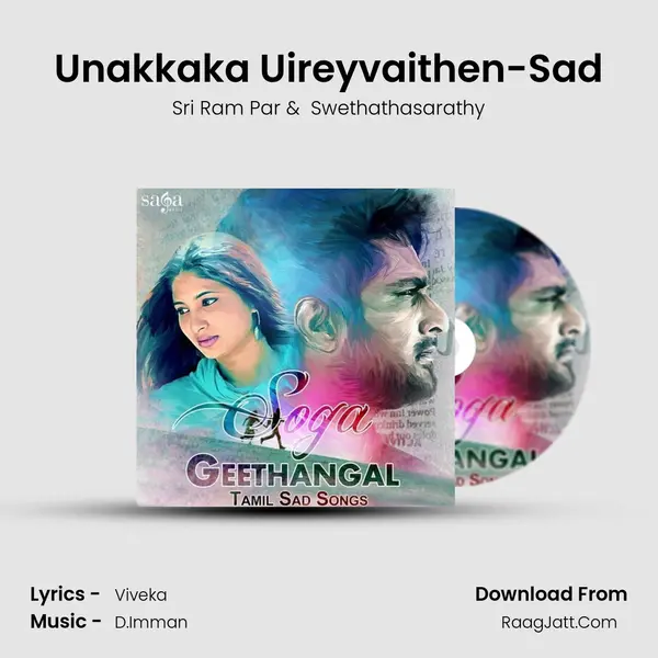 Unakkaka Uireyvaithen-Sad MP3 Song by Sri Ram Par Cover