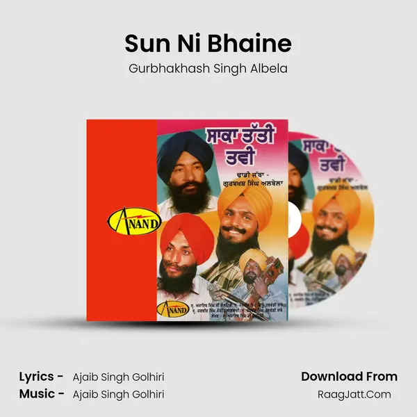 Sun Ni Bhaine MP3 Song by Gurbhakhash Singh Albela Cover