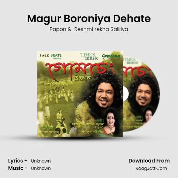 Magur Boroniya Dehate MP3 Song by Papon Cover