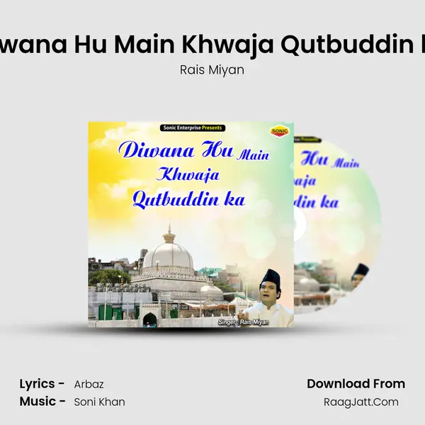 Diwana Hu Main Khwaja Qutbuddin ka mp3 song