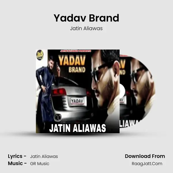 Yadav Brand MP3 Song by Jatin Aliawas Cover