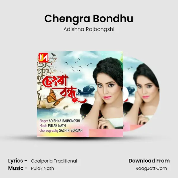 Chengra Bondhu - Adishna Rajbongshi