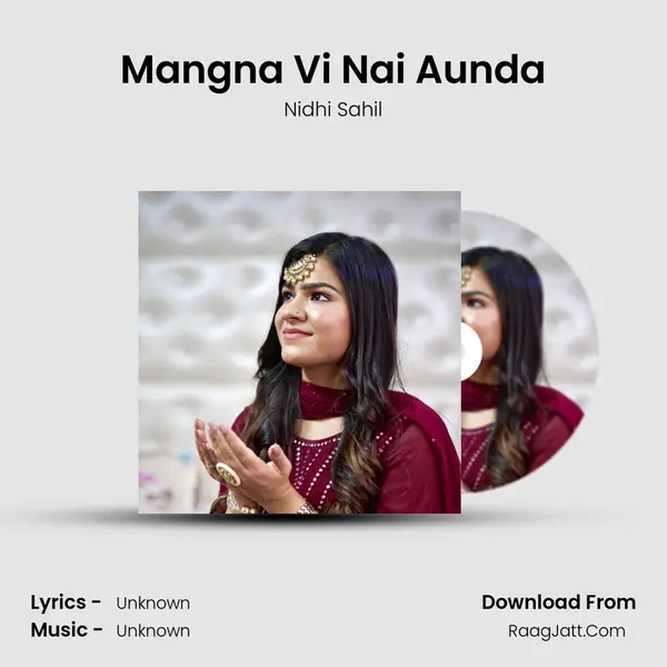 Mangna Vi Nai Aunda mp3 song