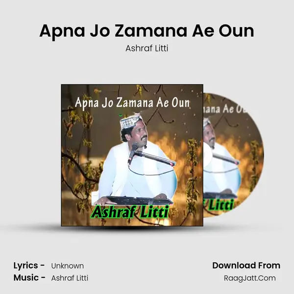 Apna Jo Zamana Ae Oun MP3 Song by Ashraf Litti Cover